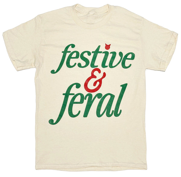Festive and Feral Tee