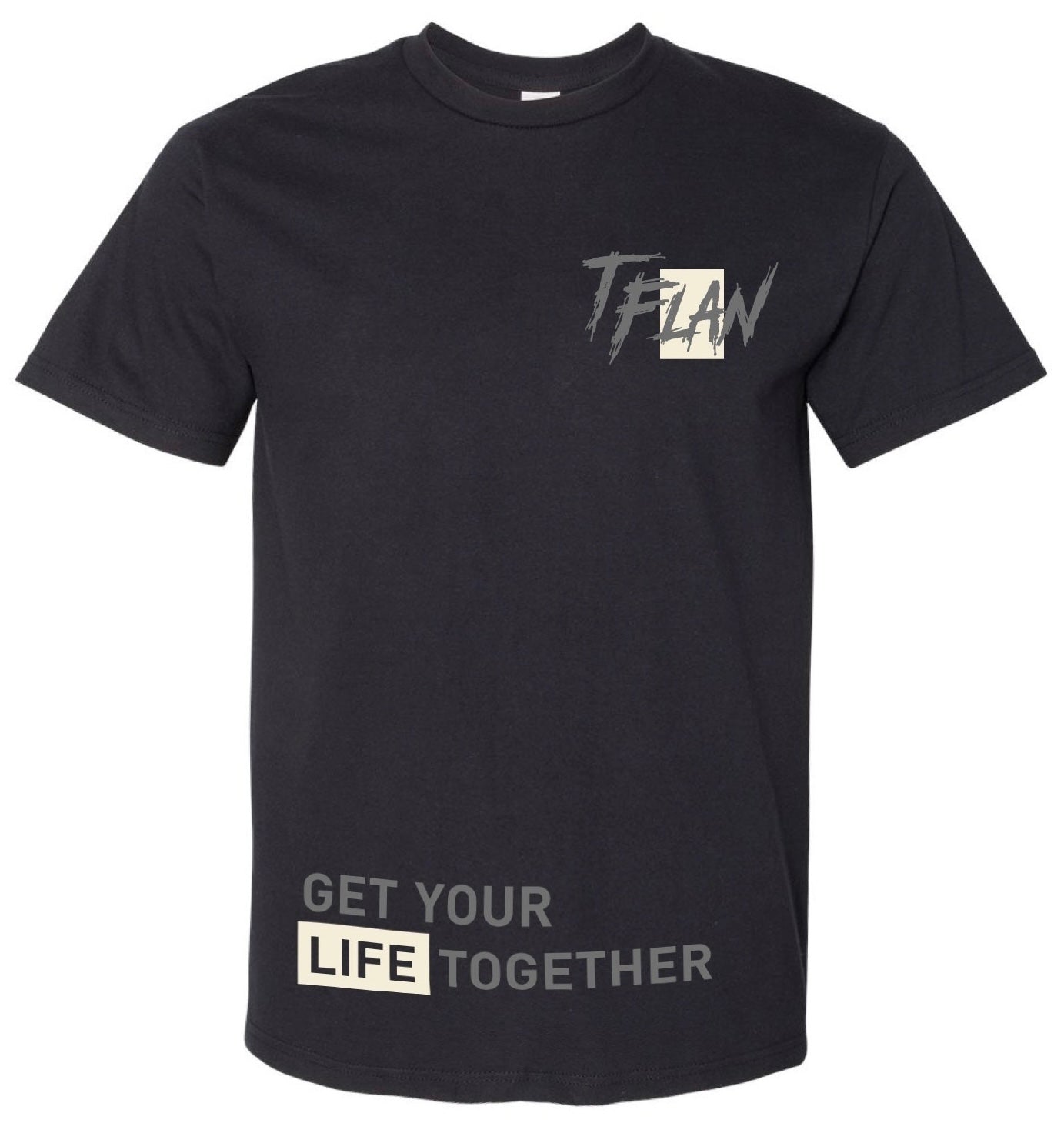 Todd Flanagan Fan Tee - TFLAN / Get Your Life Together