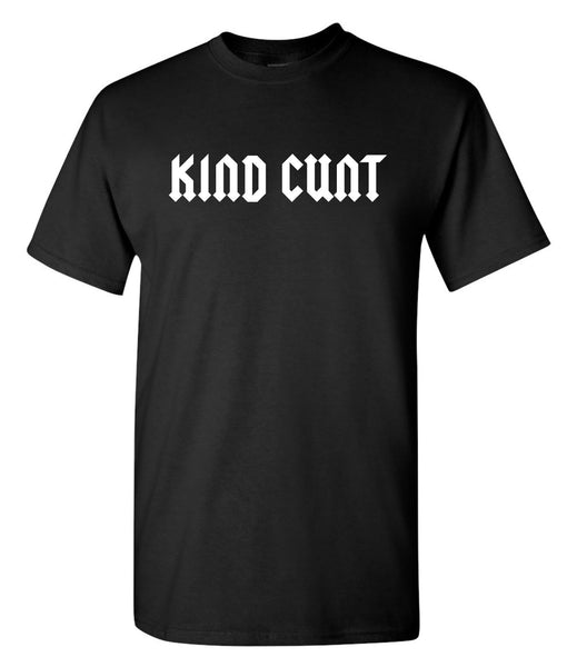 The Kind Cunt Shirt