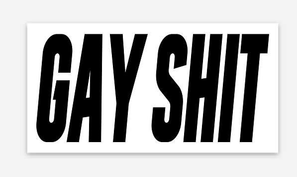 GAY SHIT Sticker