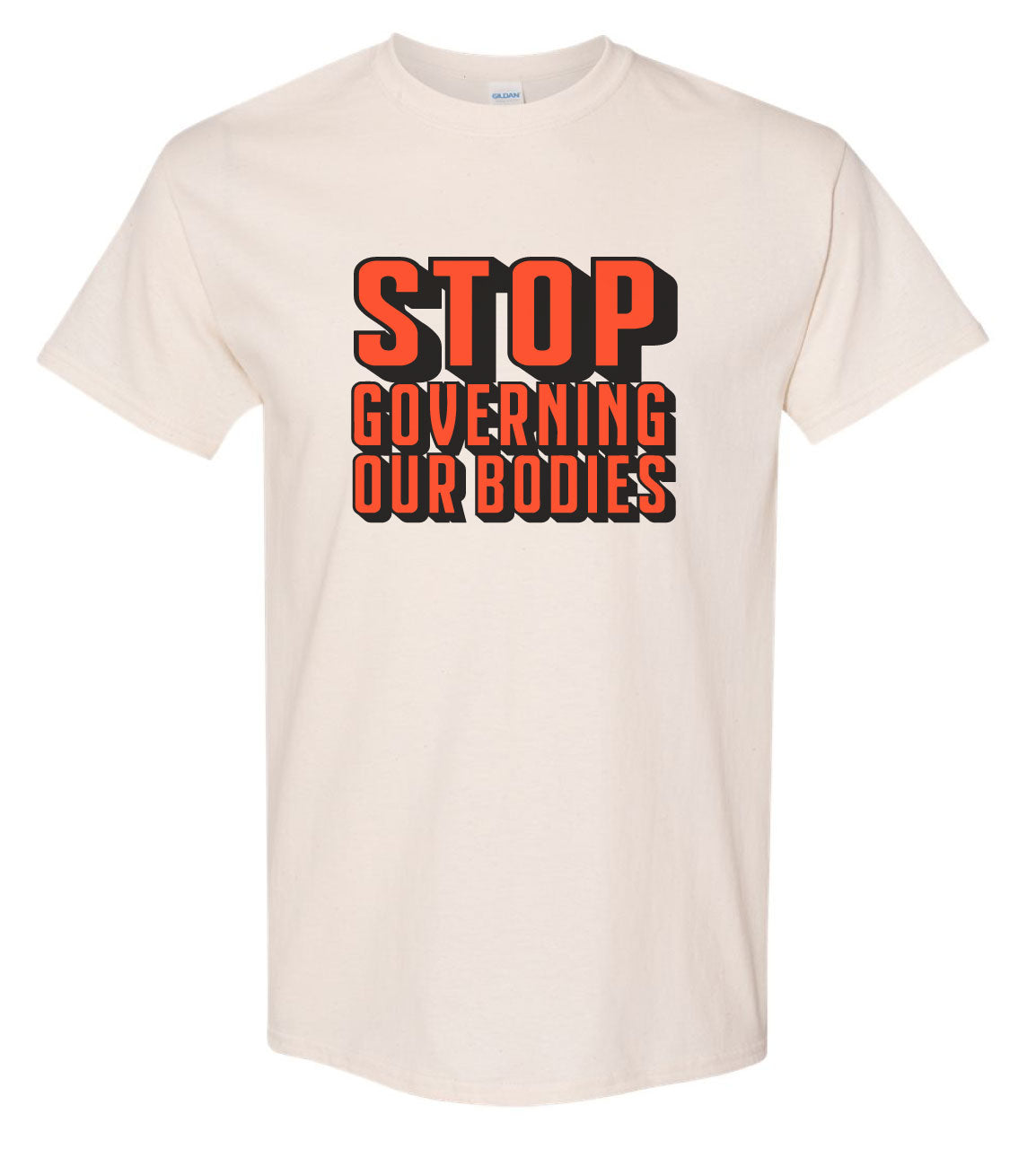 STOP Governing Our Bodies T-Shirt